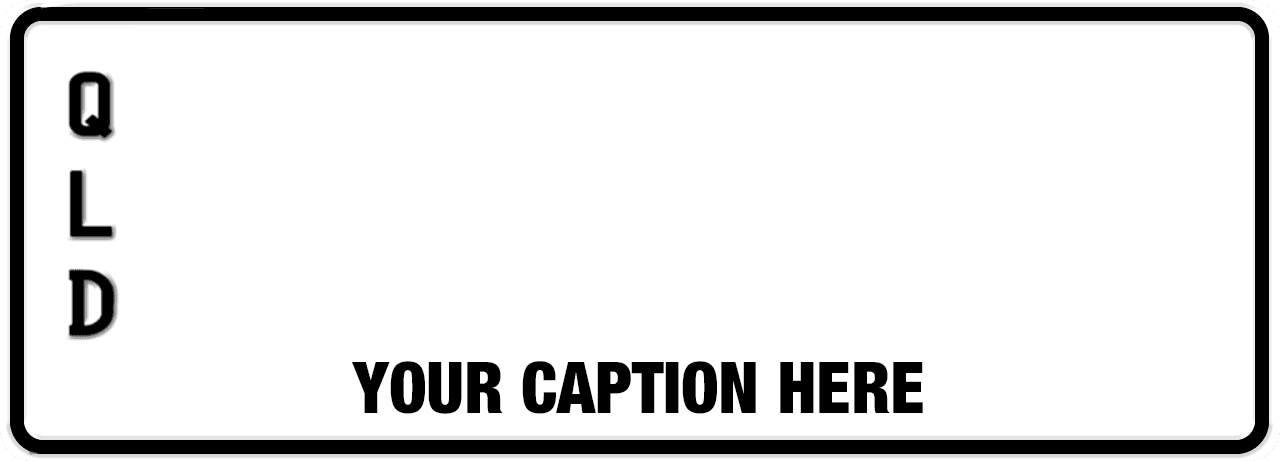Colour Plates + Caption | Personalised Plates Queensland